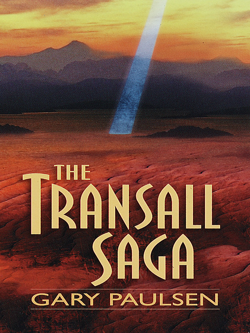 Title details for The Transall Saga by Gary Paulsen - Wait list